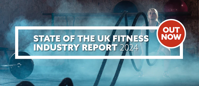 State of the UK Fitness Industry Report 2024